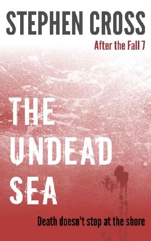 [After the Fall 07] • After the Fall (Book 7) · The Undead Sea